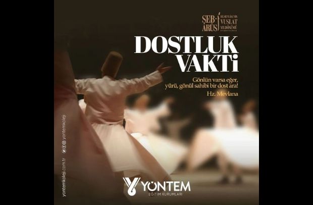 749. Vuslat Yıldönümü... Dostluk Vakti... 